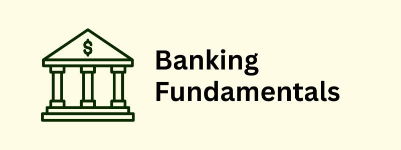 Banking Fundamentals