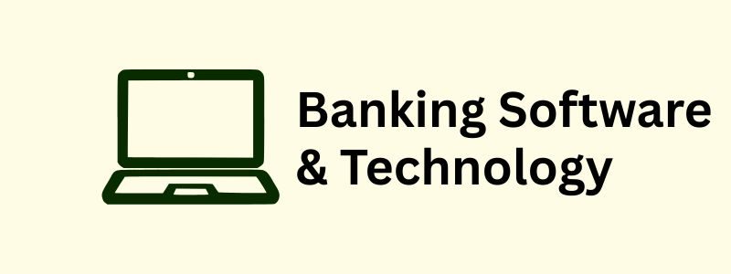 Banking Software & Technology