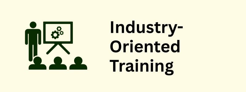 Industry oriented training