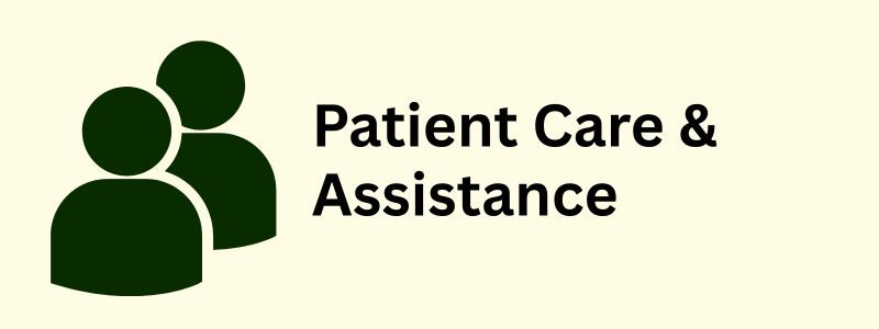 Patient Care & Assistance