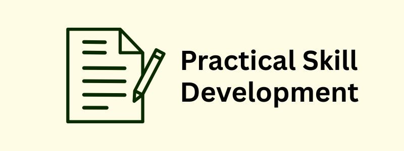 Practical Skill Development