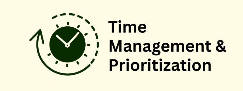 Time Management & Prioritization
